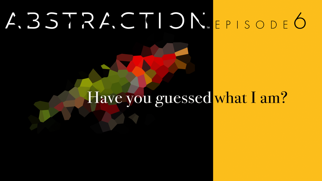 Abstraction™ Nature Episode 6
